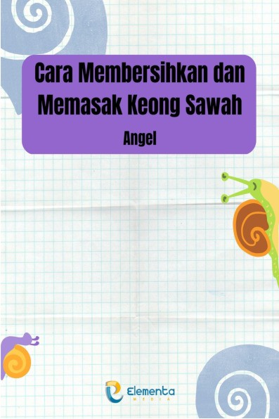 Cara Membersihkan dan Memasak Keong Sawah